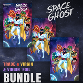 Space Ghost #1 (2025) Josh C Lyman BUNDLE Trade + Virgin + Virgin Foil